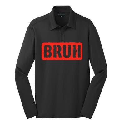 Bruh Funny Meme Saying Slang Brother Silk Touch Performance Long Sleeve Polo