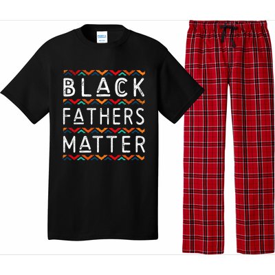 Black Fathers Matter Africancool Giftamerican History Black Pride Gift Pajama Set