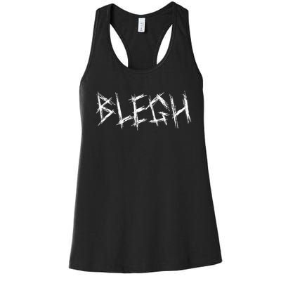 Blegh Funny Metalcore Vocalist Djent Deathcore Women's Racerback Tank