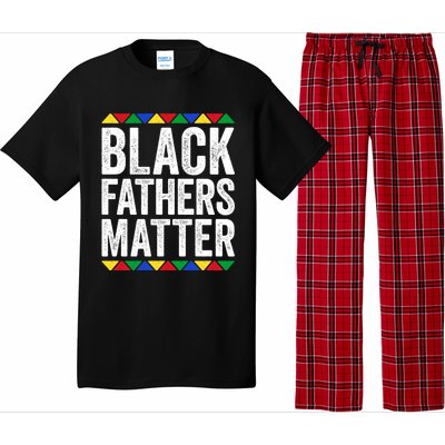 Black Fathers Matter Funny Gift Black Pride Gift Pajama Set