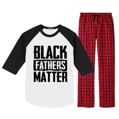 Black Fathers Matter Dads And Fatherhood Pride Cool Gift Raglan Sleeve Pajama Set