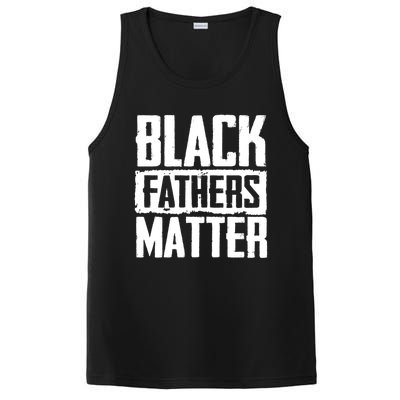 Black Fathers Matter Dads And Fatherhood Pride Cool Gift PosiCharge Competitor Tank