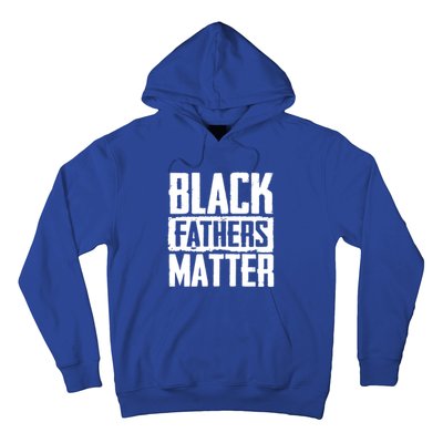 Black Fathers Matter Dads And Fatherhood Pride Cool Gift Hoodie