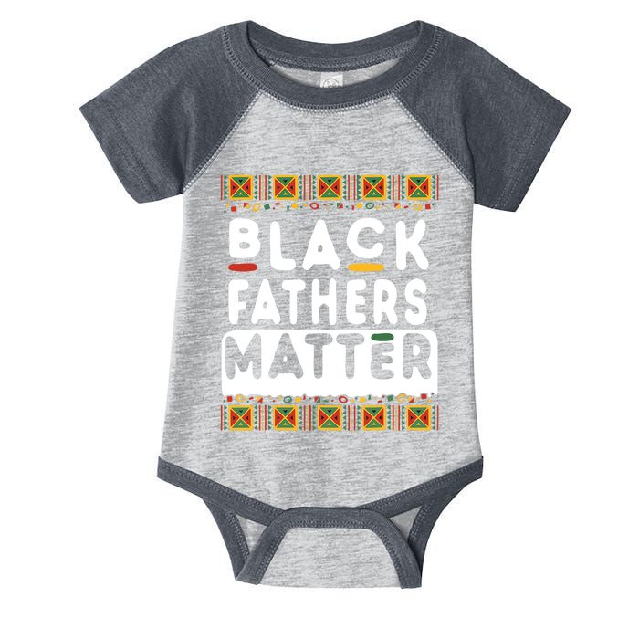 Black Fathers Matter Pride African American History Month Infant Baby Jersey Bodysuit