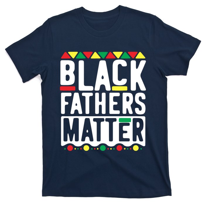 Black Fathers Matter Black Pride Month T-Shirt