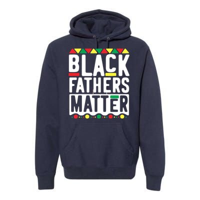 Black Fathers Matter Black Pride Month Premium Hoodie