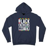 Black Fathers Matter Black Pride Month Tall Hoodie