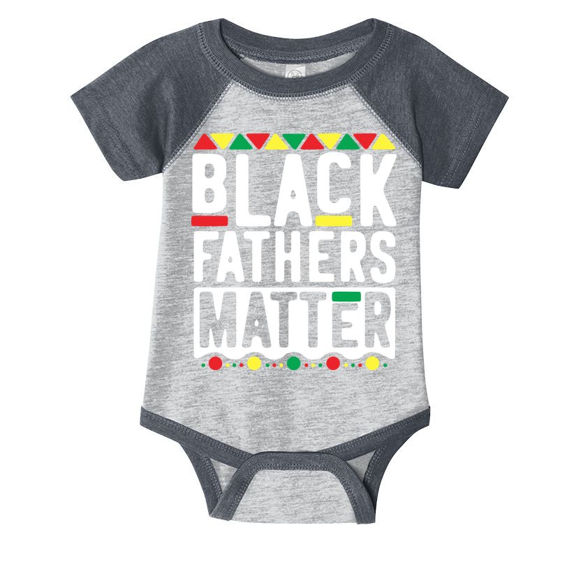 Black Fathers Matter Black Pride Month Infant Baby Jersey Bodysuit