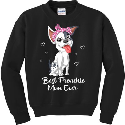 Best Frenchie Mom Ever Kids Sweatshirt