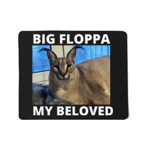 Big Floppa My Beloved Caracal Cat Meme Mousepad