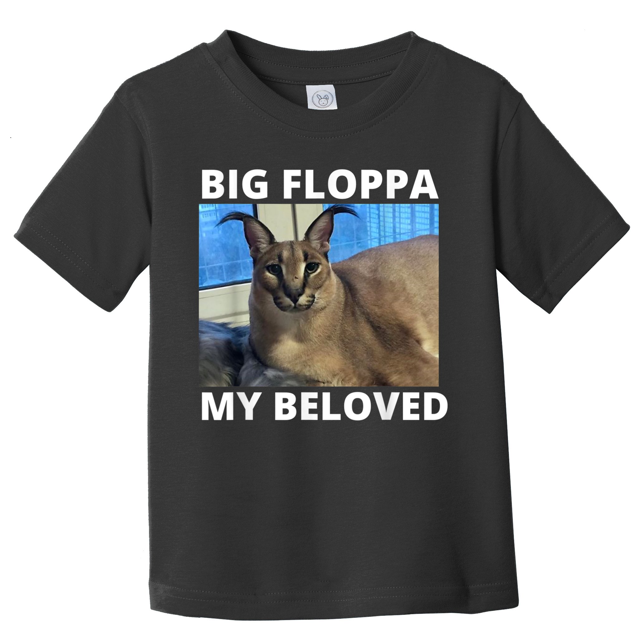 Big Floppa My Beloved Caracal Cat Meme Toddler T-Shirt