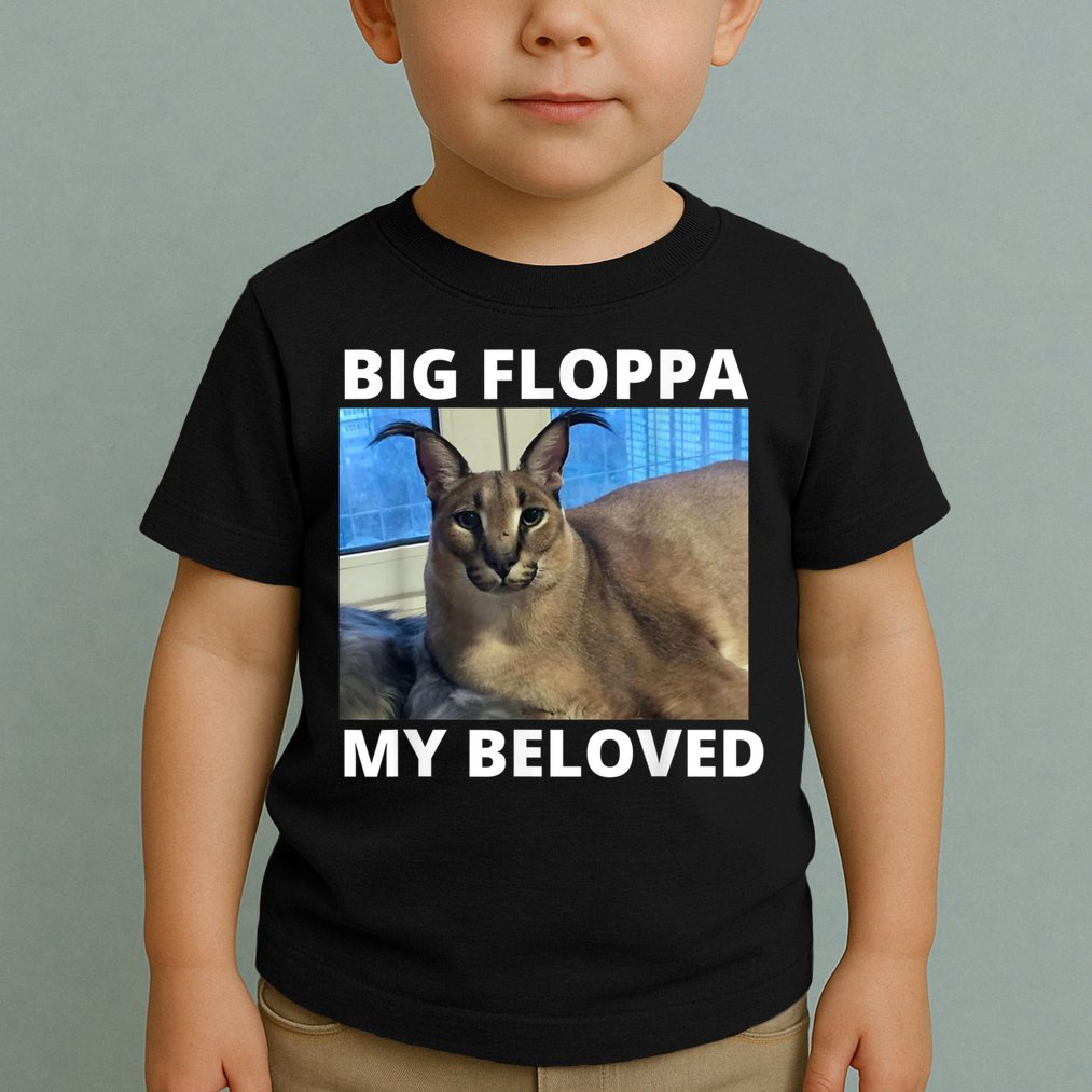 Big Floppa My Beloved Caracal Cat Meme Toddler T-Shirt