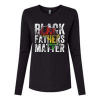 Black Fathers Matter Black Pride Month Fathers Day Womens Cotton Relaxed Long Sleeve T-Shirt