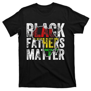 Black Fathers Matter Black Pride Month Fathers Day T-Shirt