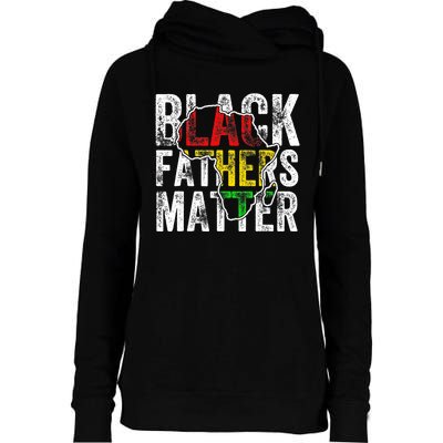 Black Fathers Matter Black Pride Month Fathers Day Womens Funnel Neck Pullover Hood