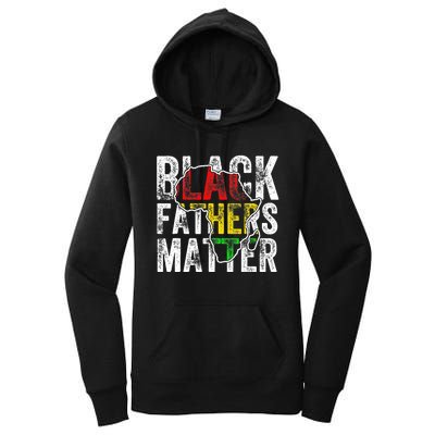 Black Fathers Matter Black Pride Month Fathers Day Women's Pullover Hoodie