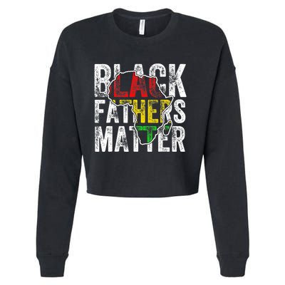 Black Fathers Matter Black Pride Month Fathers Day Cropped Pullover Crew