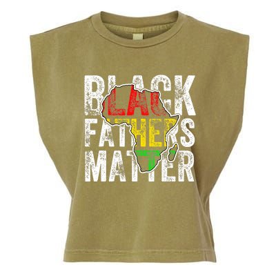 Black Fathers Matter Black Pride Month Fathers Day Garment-Dyed Women's Muscle Tee