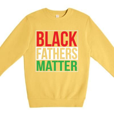 Black Fathers Matter Family Civil Rights Dad Premium Crewneck Sweatshirt