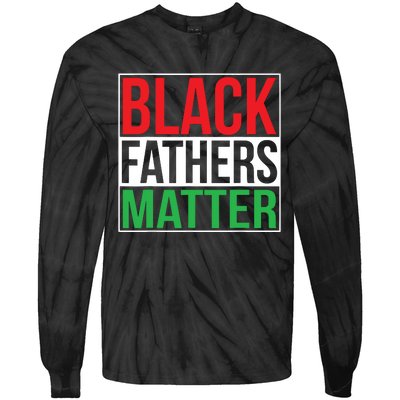 Black Fathers Matter Family Civil Rights Dad Tie-Dye Long Sleeve Shirt