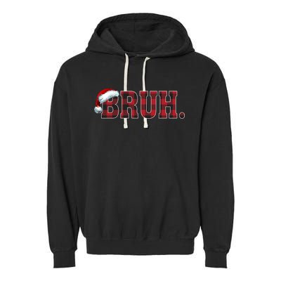 Bruh Funny Merry Christmas Buffalo Plaid Family Matching Pjs Garment-Dyed Fleece Hoodie