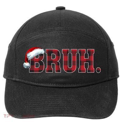 Bruh Funny Merry Christmas Buffalo Plaid Family Matching Pjs 7-Panel Snapback Hat