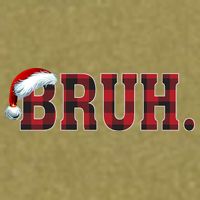 Bruh Funny Merry Christmas Buffalo Plaid Family Matching Pjs Garment-Dyed Women's Muscle Tee