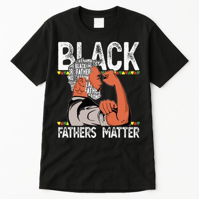 Black Fathers Matter Dope Black Dad King Fathers Day Tall T-Shirt
