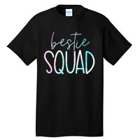 Best Friend Matching Squad Tie Dye Bestie Bff Tall T-Shirt