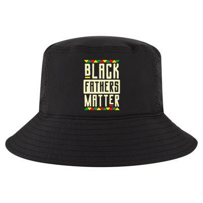 Black Fathers Matter Blm Pride African American Dad Cool Comfort Performance Bucket Hat
