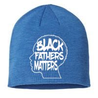 Black Fathers Matter Africanamerican Dad Family Gift Sustainable Beanie