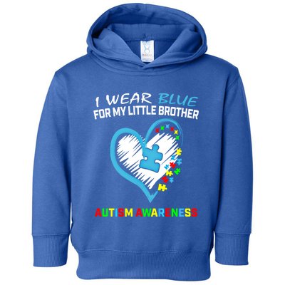 Blue For My Little Brother Autism Awareness Funny Gift Acceptance Gift Toddler Hoodie