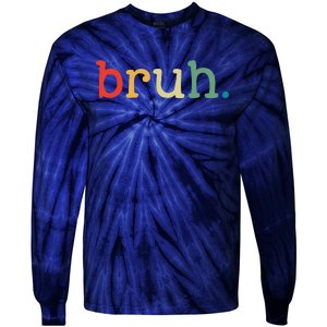 Bruh Funny Meme Saying Brother Greeting Gifts Tie-Dye Long Sleeve Shirt