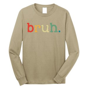 Bruh Funny Meme Saying Brother Greeting Gifts Long Sleeve Shirt