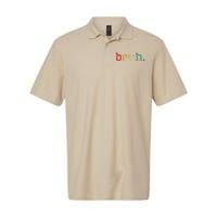 Bruh Funny Meme Saying Brother Greeting Gifts Softstyle Adult Sport Polo