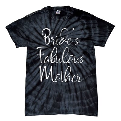 BrideS Fabulous Mother Matching Family Bridal Party Tie-Dye T-Shirt