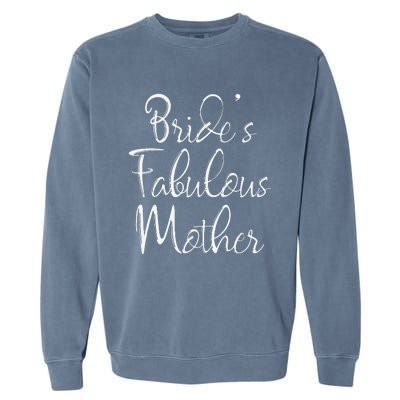 BrideS Fabulous Mother Matching Family Bridal Party Garment-Dyed Sweatshirt