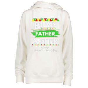 Black Father Matter Father's Day Juneteenth Africa Black Dad Womens Funnel Neck Pullover Hood