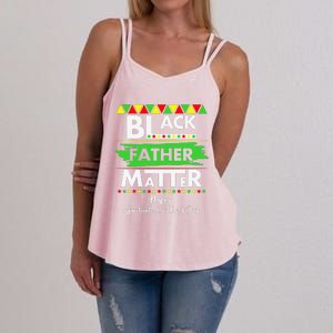 Black Father Matter Father's Day Juneteenth Africa Black Dad Women's Strappy Tank