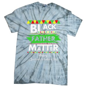 Black Father Matter Father's Day Juneteenth Africa Black Dad Tie-Dye T-Shirt