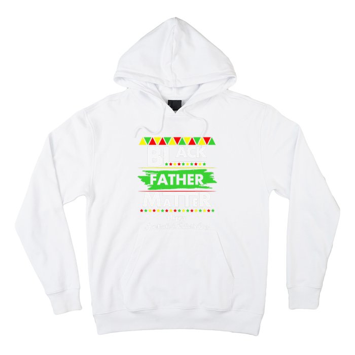 Black Father Matter Father's Day Juneteenth Africa Black Dad Hoodie