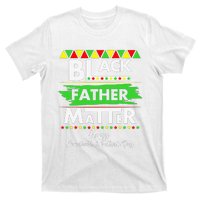 Black Father Matter Father's Day Juneteenth Africa Black Dad T-Shirt