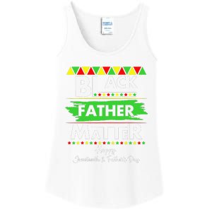 Black Father Matter Father's Day Juneteenth Africa Black Dad Ladies Essential Tank