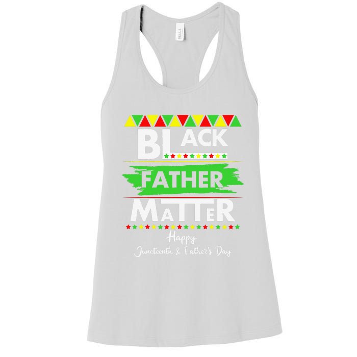 Black Father Matter Father's Day Juneteenth Africa Black Dad Women's Racerback Tank