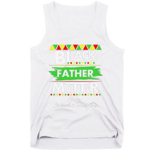 Black Father Matter Father's Day Juneteenth Africa Black Dad Tank Top