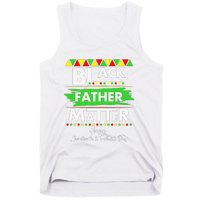 Black Father Matter Father's Day Juneteenth Africa Black Dad Tank Top