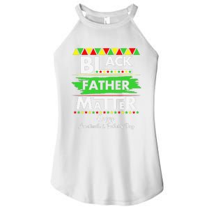 Black Father Matter Father's Day Juneteenth Africa Black Dad Women's Perfect Tri Rocker Tank