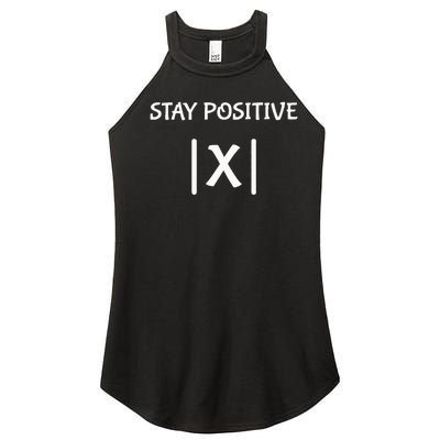 Best Funny Math Teacher Joke Fun Stay Positive Women’s Perfect Tri Rocker Tank