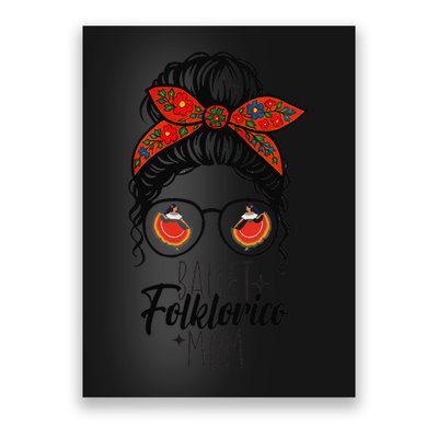 Ballet Folklorico Mom Messy Bun Mexican Dance Lover Poster