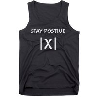 Best Funny Math Teacher Joke Fun Stay Positive Tank Top